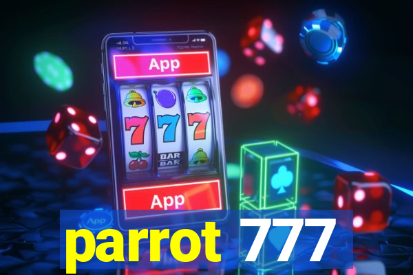 parrot 777